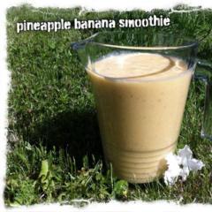 pineapple banana smoothie - oh my yumness!