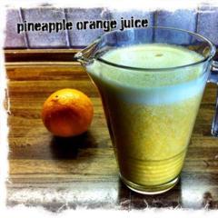 pineapple orange juice - by far the best juice I ever drank